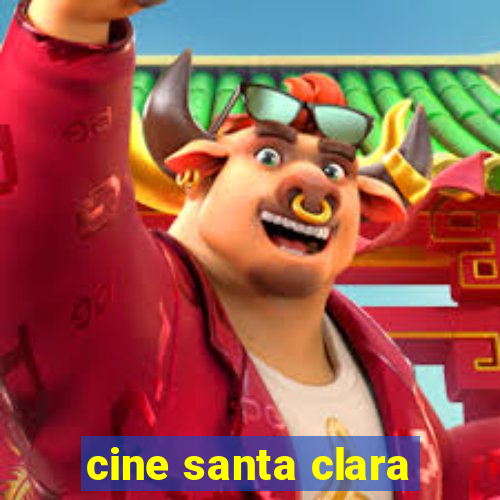 cine santa clara